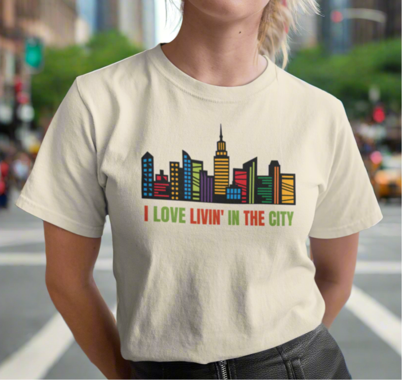 I love livin' in the city - Graphic t-shirt