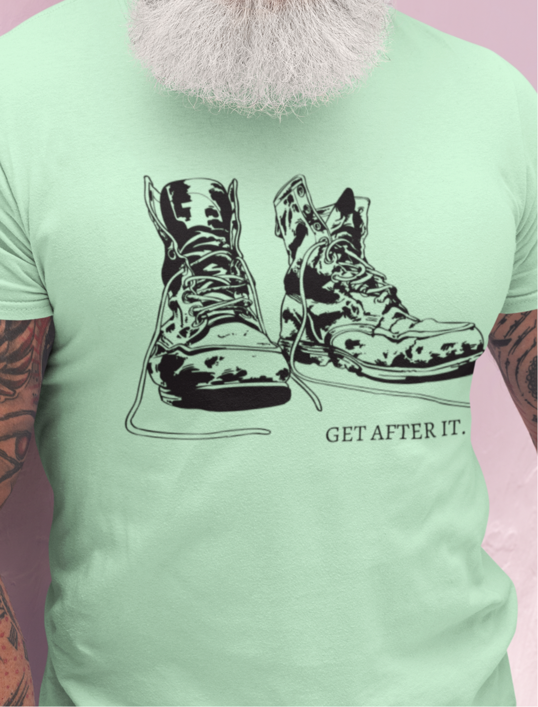 Get After It - Work Boots - Graphic t-shirt