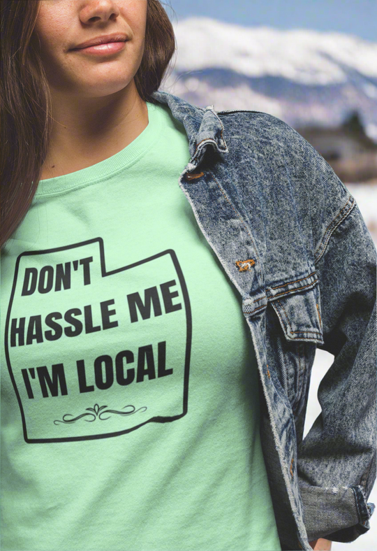 Local Utah - Don't Hassle Me - Graphic t-shirt