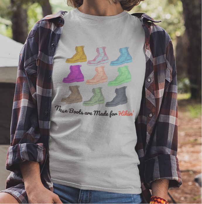 These boots are made for hikin' - Hiking Outdoors - Graphic t-shirt