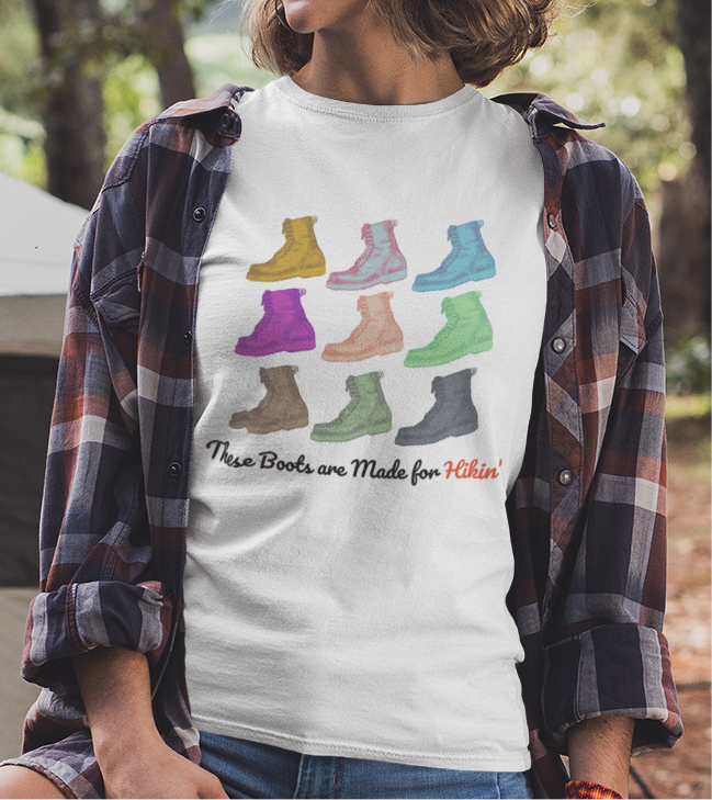 These boots are made for hikin' - Hiking Outdoors - Graphic t-shirt