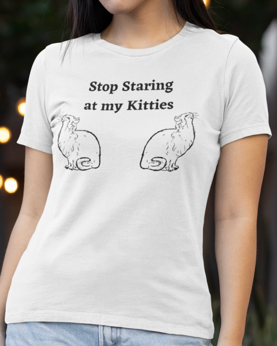 Stop Staring at my Kitties Cat Graphic Tee