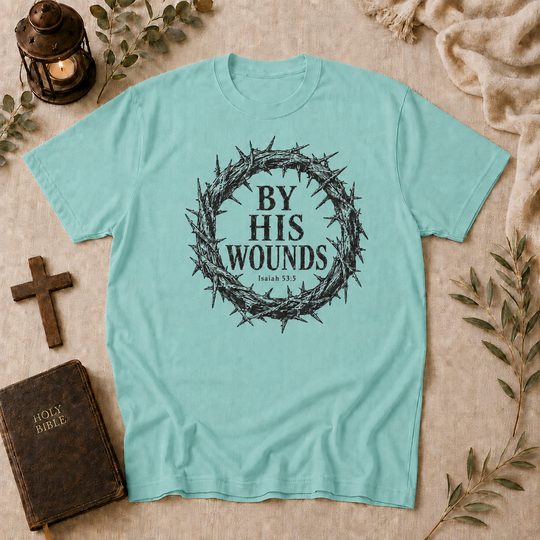 Christian 'By His Wounds' T-Shirt - Crown of Thorns Faith Tee