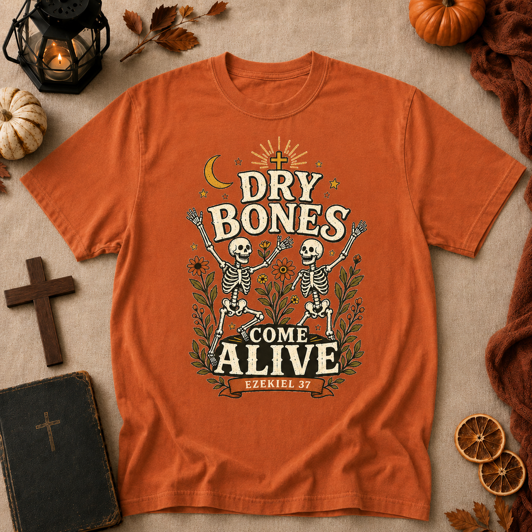 Dry Bones Come Alive T-Shirt — Vintage Bible Verse Graphic Tee (Ezekiel 37)