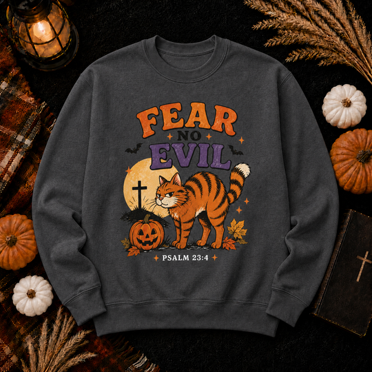 Fear No Evil Cat Crewneck Sweatshirt — Halloween Christian Psalm 23:4 Pullover