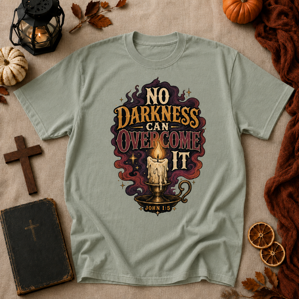T-Shirt — “No Darkness Can Overcome It” Candle Graphic Inspirational Tee