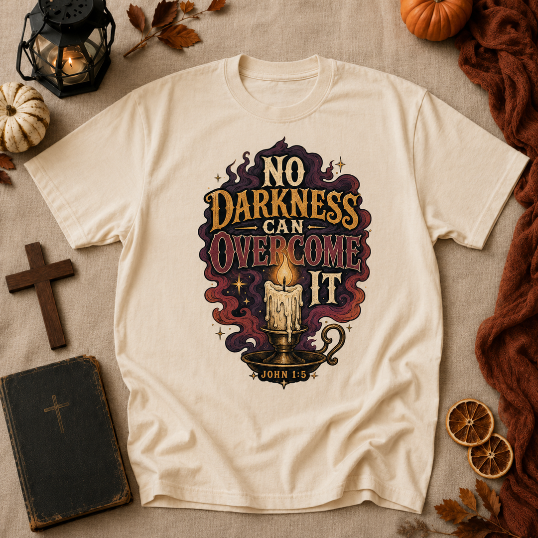 T-Shirt — “No Darkness Can Overcome It” Candle Graphic Inspirational Tee