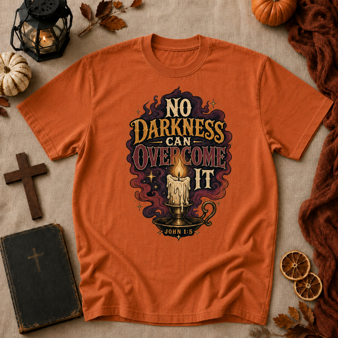 T-Shirt — “No Darkness Can Overcome It” Candle Graphic Inspirational Tee