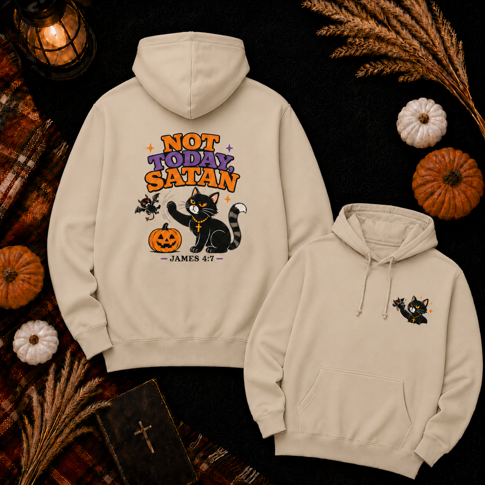 Not Today Satan Black Cat Hoodie — Cute Halloween Christian Sweatshirt (James 4:7)